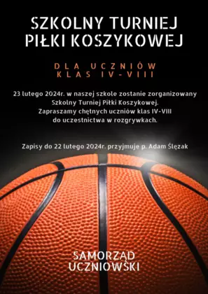 Plakat informujacy o Szkolnym Turnieju Piłki Koszykowej