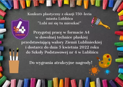Konkurs plastyczny z okazji 750-lecia miasta Lublińca pt. 'Lubi mi się tu mieszkać'