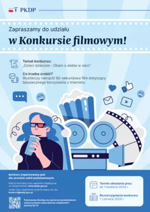 Ogólnopolski konkurs filmowy „Dzieci dzieciom -Dbam o siebie w sieci” 