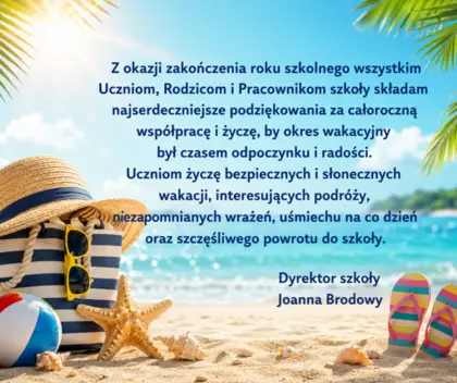 Zakończenie roku szkolnego – podziękowania i życzenia