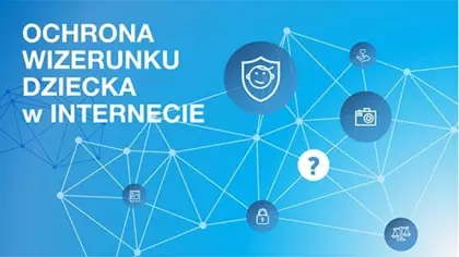 Ochrona wizerunku dziecka w Internecie
