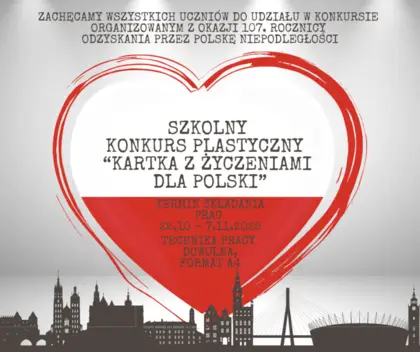 Szkolny konkurs plastyczny pt. 'Kartka z życzeniami dla Polski'