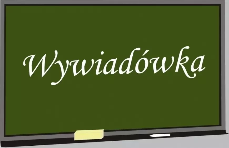WYWIADÓWKI DLA RODZICÓW 