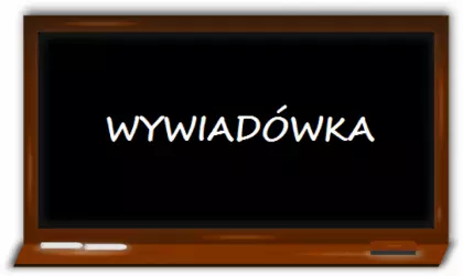 WYWIADÓWKI DLA RODZICÓW