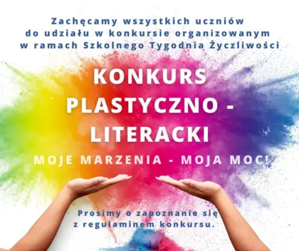 Szkolny konkurs plastyczno-literacki pt. „Moje marzenia – moja moc!”