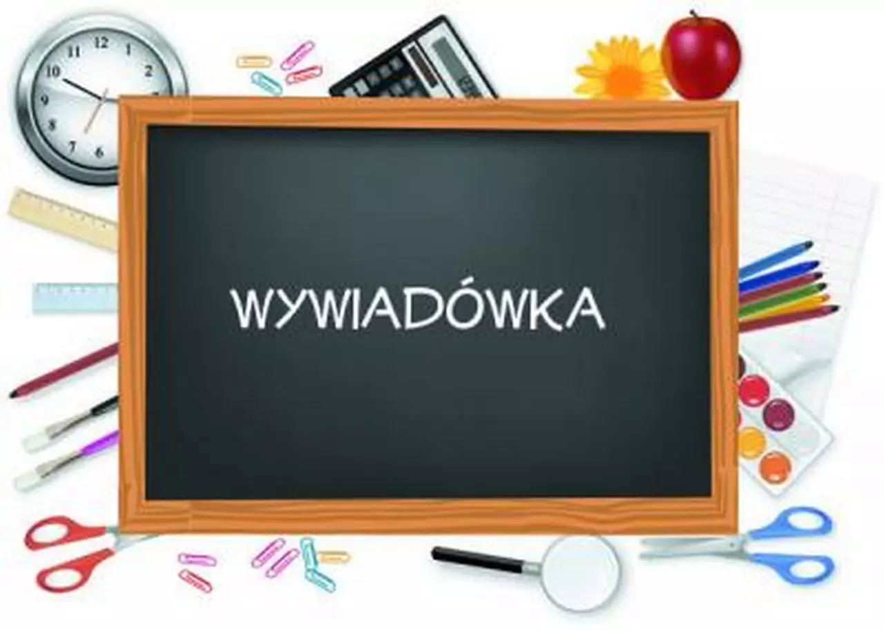 WYWIADÓWKI DLA RODZICÓW